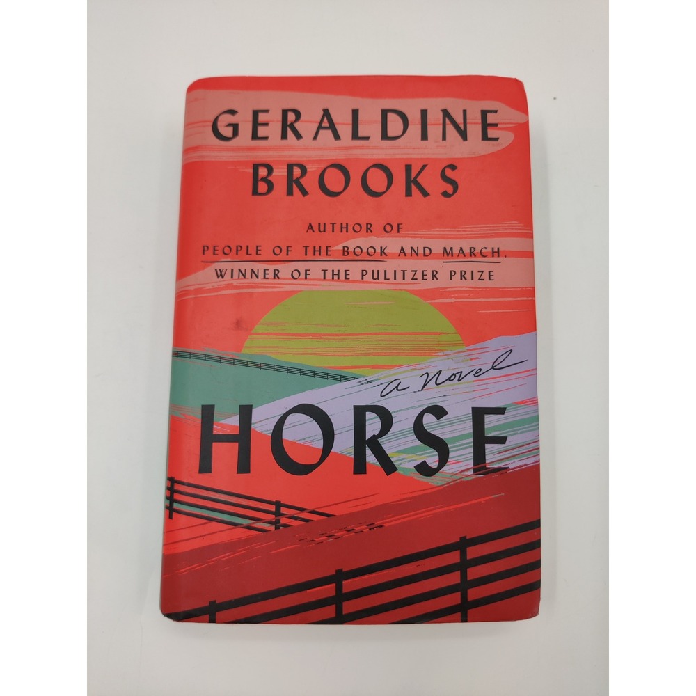 Horse by Geraldine Brooks Signed Hardcover 2022 First Edition ISBN 9780399562969